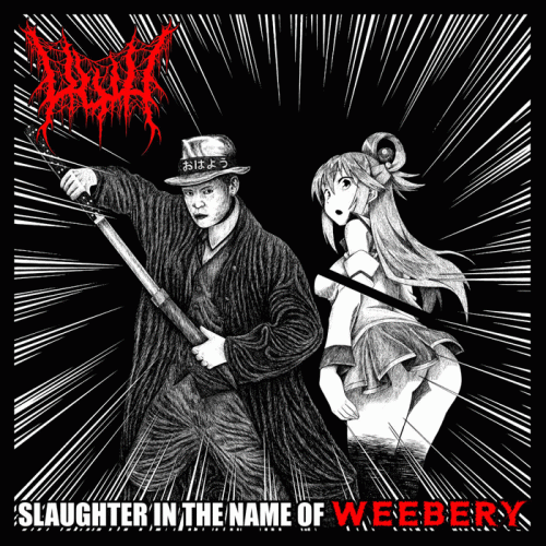 UwU : Slaughter in the Name of Weebery